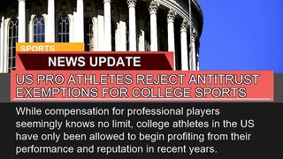 US Pro Athletes Reject Antitrust Exemptions for Co
