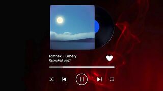 Lannex - Lonely - REMAKED VERSION