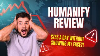 Humanify Review 2025  I Made 753 A Day Without Showing My Face!?