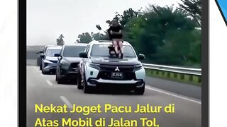nekat joget pacu jalur di atas mobil di jalan tol, pemuda di tilang Rp750rb