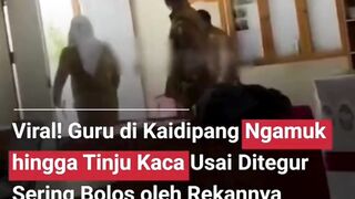 VIRAL!!! Guru di KAIDIPANG Ngamuk hingga tinju kaca usai Ditegur sering bolos oleh rekannya
