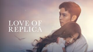 Love of Replica S01E015 [Hindi Dubbed]