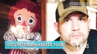 Dan Rivera, Paranormal Investigator, Dies After Annabelle Doll Tour.