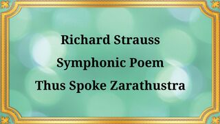 Richard Strauss Symphonic Poem Thus Spoke Zarathustra