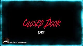 Closed Door Horror Story Video