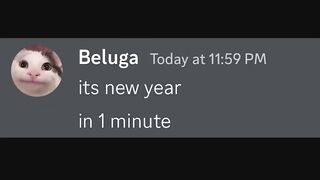 When it's 11:59 on New Year's Eve...