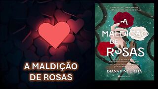 A maldição de rosas - capítulo 01