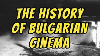 ИСТОРИЯ НА БЪЛГАРСКОТО КИНО