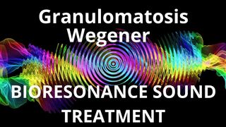 Granulomatosis Wegener  Sound therapy session  Sounds of nature