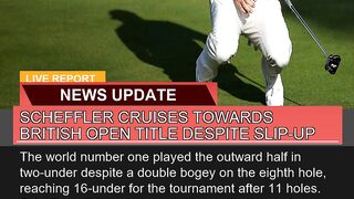 Scheffler Cruises Towards British Open Title Despi