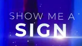 Show Me a Sign