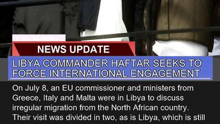 Libya Commander Haftar Seeks to Force Internationa