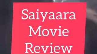 Saiyaara Review