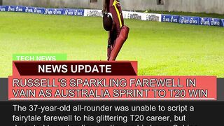 Russells Sparkling Farewell in Vain as Australia