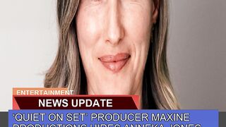 Quiet on Set Producer Maxine Productions Hires a
