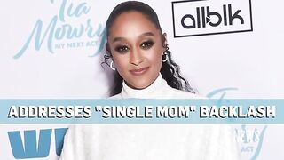 Tia Mowry Addresses Backlash After Calling Herself a Single Mom