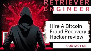 HIRE A BITCOIN  FRAUD RECOVERY HACKER REVIEW - FUNDS RETRIEVER ENGINEER