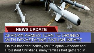 African Armies Turn to Drones with Devastating Civ