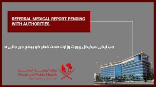 Qatar medical status |referral medical report pending with authorities