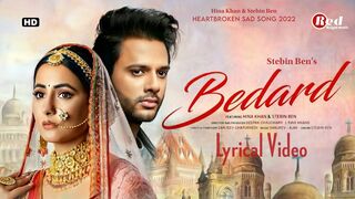 Bedard (Official Video) | Hina Khan | Stebin Ben | Sanjeev-Ajay | Pocket FM