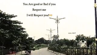 Good or bad no matter if you give respect you, will get respect. .