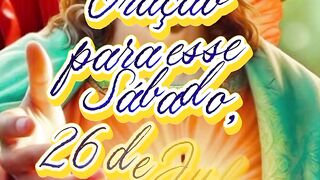 Oração para esse Sábado 26 de Julho.
