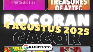 Bocoran Slot Gacor Hari ini 4 Agustus 2025 RTP Jackpot Kamustoto Hoki Malam ini