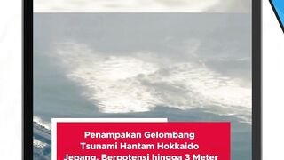 Detik-detik Tsunami Hantam Hokkaido!