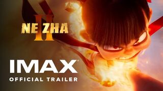 Ne Zha II  Official Trailer  Experience It In IMAX