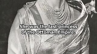 The tragic legacy of the last princess of the Ottoman Empire history historyshorts