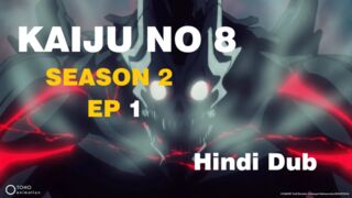 Kaiju no 8 season 2 episode 1 Full HD in Hindi Dub