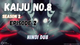 Kaiju No 8 season 2 episode 2 Full HD in Hindi Dub