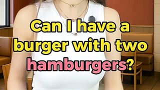 can i have burger with 2