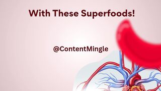 Clean Your Arteries NATURALLY with These Superfoods!