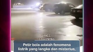 Petir Bola, juga dikenal sebagai ball lightning