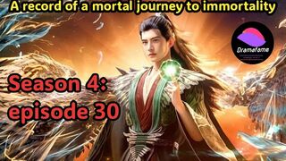A record of a mortal journey to immortality season 4 EP 30
