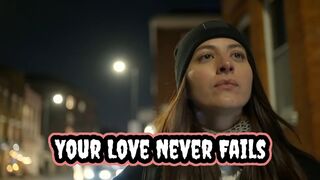 Your Love Never Fails - Christian Song 6