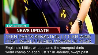 Teen Darts Sensation Littler Wins First World Seri