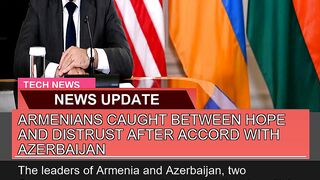 Armenians Caught Between Hope and Distrust After a
