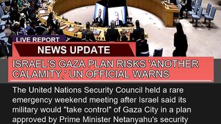 Israels Gaza Plan Risks Another Calamity UN of