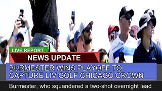 Burmester Wins Playoff to Capture Liv Golf Chicago
