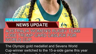 Australia Womens Rugby Team Lose Trump Card Casli