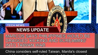 Marcos Says Philippines Would Be Dragged Kicking
