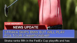 Straka Skips Bmw But Will Play Pga Tour Championsh