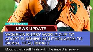 Womens Rugby World Cup to Adopt Flashing Mouthgua