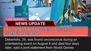 Italian Athlete Dies at World Games in China