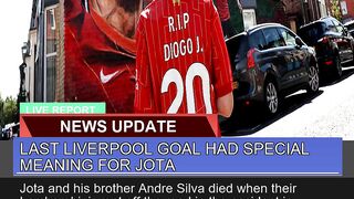 Last Liverpool Goal Had Special Meaning for Jota