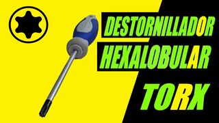 Destornillador Torx Guía completa para usarlo y sacar el máximo provecho