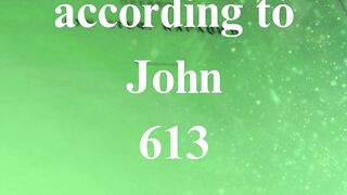 The Gospel according to John 613