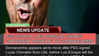 Psg Coach Luis Enrique Wants Different Profile T